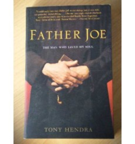 Tony Hendra - Father Joe: The Man Who Saved My Soul