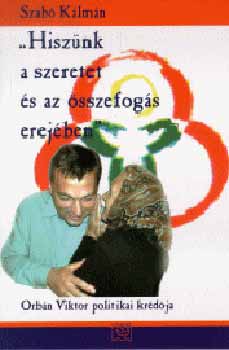 Szabó Kálmán - "Hiszünk a szeretet és az összefogás erejében"