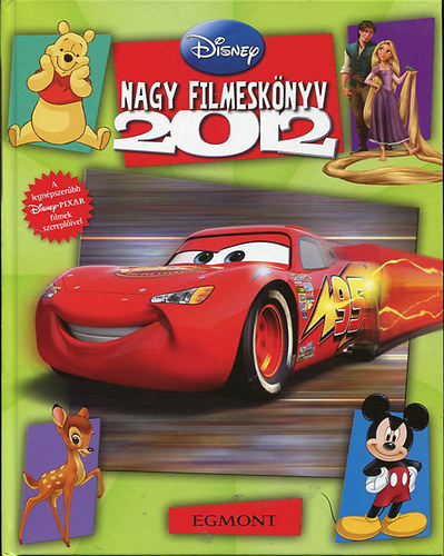 Nagy filmesk�nyv 2012 kedvenc Disney-Pixar szerepl�iddel