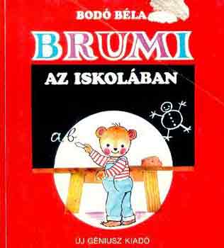 Bodó Béla - Brumi az iskolában