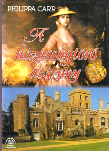 Philippa Carr - A h�zass�gt�r� asszony