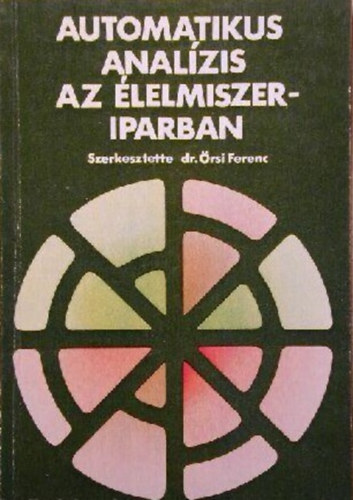 dr.rsi Ferenc - Automatikus analzis az lelmiszeriparban