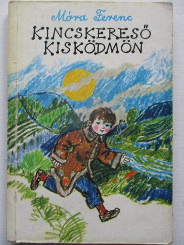 M�ra Ferenc - Kincskeres� kisk�dm�n