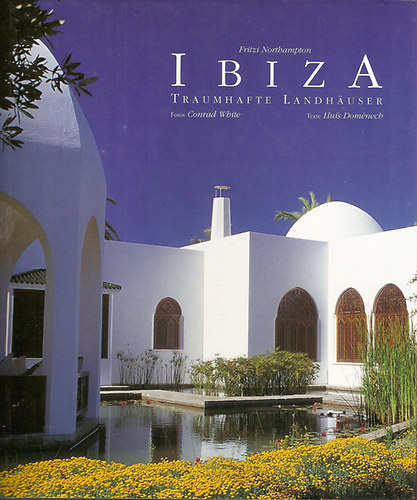 Fritzi Marchioness von Northampton - Ibiza - Traumhafte Landh�user