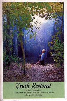 Gordon B. Hinckley - Truth restored