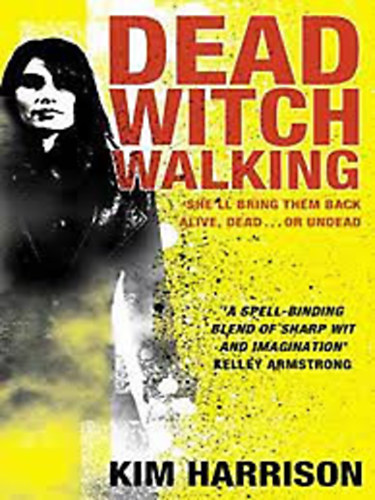 Kim Harrison - Dead Witch Walking