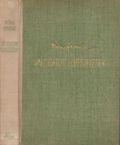 Móra Ferenc - Válogatott elbeszélések (Móra)