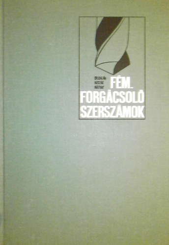 Dr. Kal�n-Husz�k-M�tray - F�mforg�csol� szersz�mok