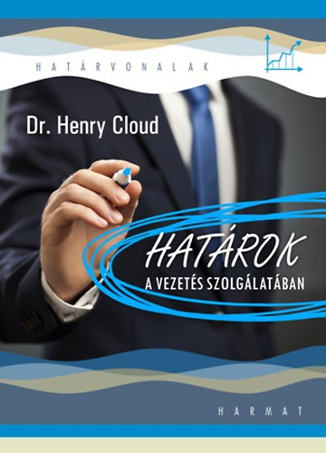 Henry Cloud - Hatrok a vezets szolglatban