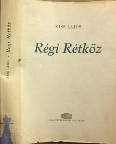 Kiss Lajos - R�gi R�tk�z