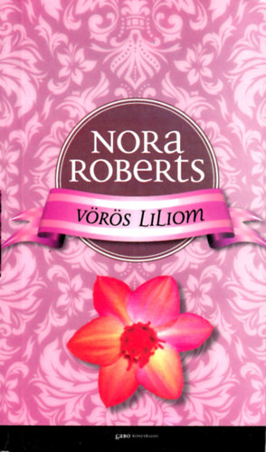 Nora Roberts - V�r�s liliom - Kert tril�gia III.