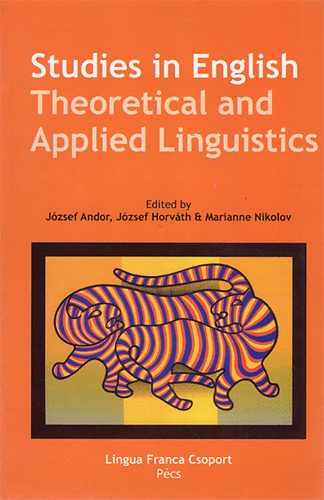 Marianne Nikolov Jzsef Andor,Jzsef Horvth - Studies in english - Theoretical and applied linguistics