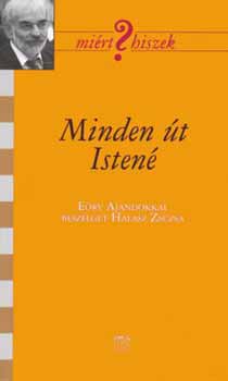 Hal�zs Zsuzsa - Minden �t Isten� (E�ry Aj�ndokkal besz�lget Hal�zs Zsuzsa)