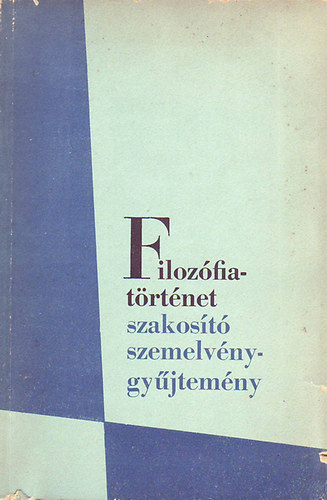 Gondi Jzsef  (sszell.) - Filozfiatrtnet szakost szemelvnygyjtemny