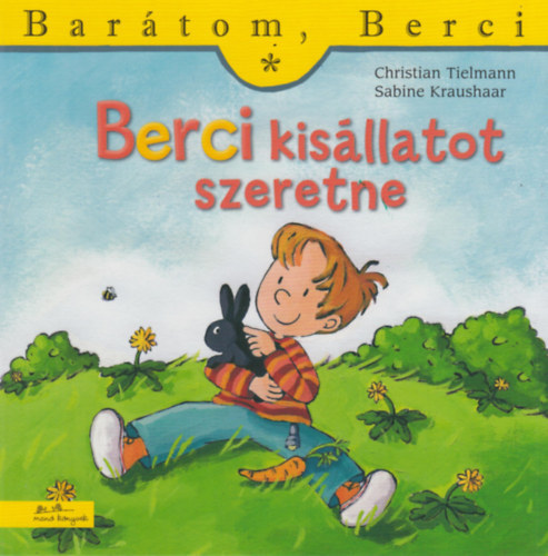 Christian Tielmann - Berci kisállatot szeretne - Barátom, Berci 4