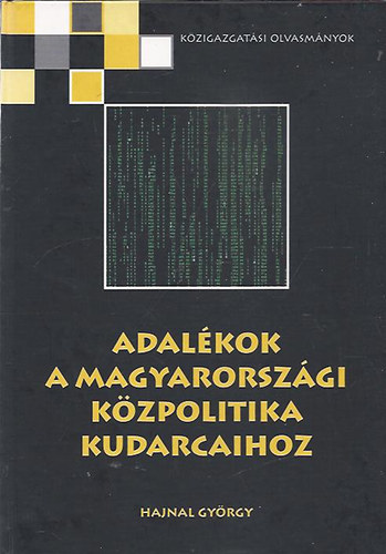 Hajnal György - Adalékok a magyarországi közpolitika kudarcaihoz