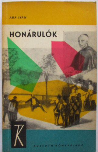 Aba Iván - Honárulók