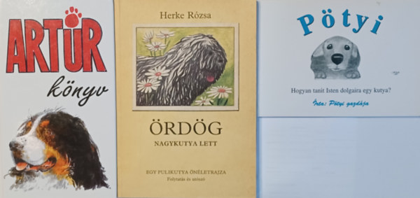 Budavri-Berni Artr, Hajdu Judit Herke Rzsa - Kutys knyvcsomag: rdg nagykutya lett  + Artr knyv + Ptyi - Hogyan tant Isten dolgaira egy kutya? (3 m)