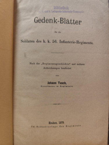 Johann Tusch - Gedenk-Blätter für die Soldaten des k.k. 56. Infanterie-Regiments