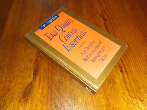 Sarv Singh Soin - Total Quality Control Essentials