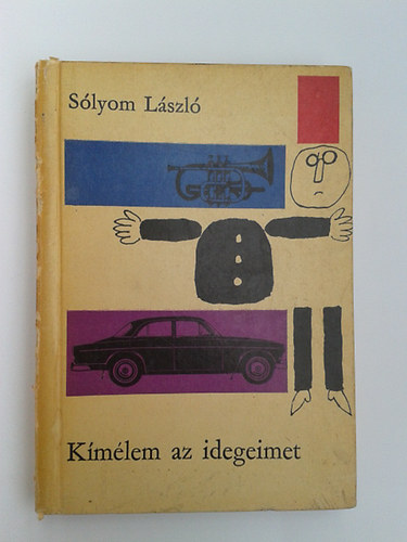 Sólyom László - Kímélem az idegeimet