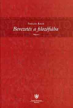 Pauler �kos - Bevezet�s a filoz�fi�ba