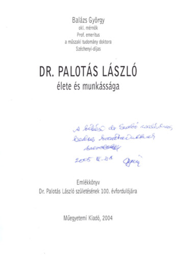 Balzs Gyrgy - Dr. Palots Lszl lete s munkssga- dediklt