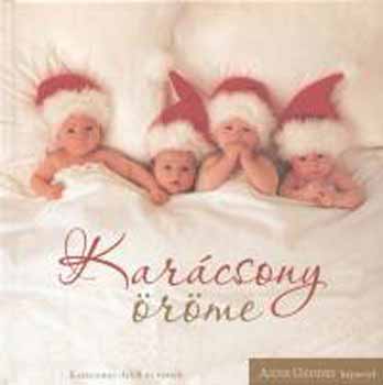 Anne Geddes - Karcsony rme - Karcsonyi dalok s versek