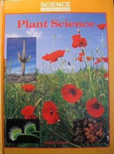 Anita Ganeri - Plant Science: Science Questions and Answers
