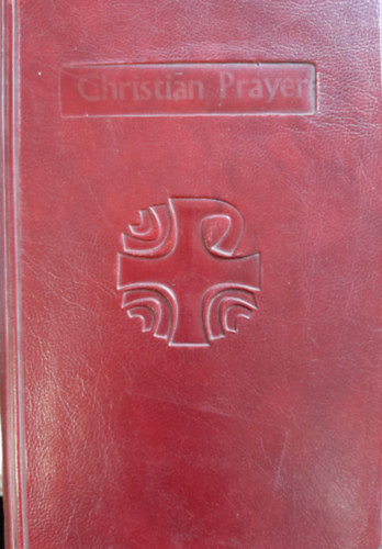 Christian Prayer: The Liturgy of the Hours