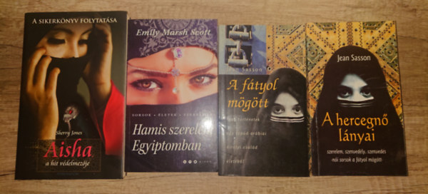 Sherry Jones, Emily Marsh Scott Jean Sasson - 4 egzotikus romantikus regény. Hamis szerelem Egyiptommban, Aisha, a hit védelmezője, A hercegnő lányai, A fátyol mögött