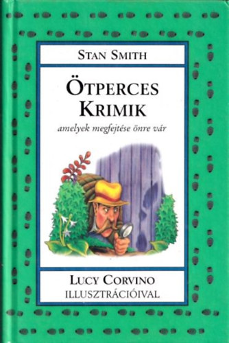 Stan Smith - Ötperces krimik, amelyek megfejtése önre vár