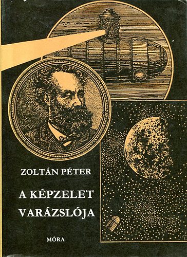 Zoltán Péter - A képzelet varázslója