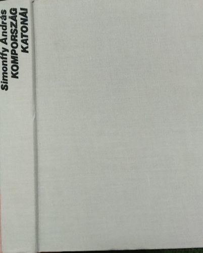 Simonffy Anr�s: - Komporsz�g katon�i