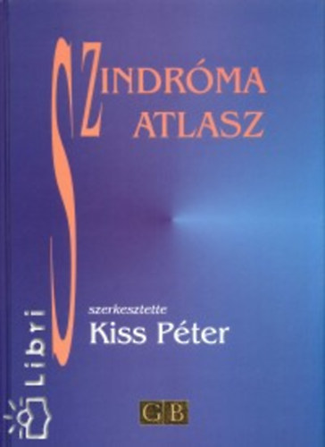 Kiss Péter /szerk./ - Szindróma atlasz