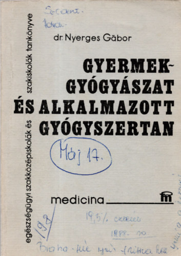 dr. Nyerges G�bor - Gyermekgy�gy�szat �s alkalmazott gy�gyszertan