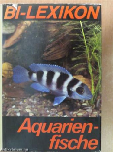 Rolf Meyer - Bi- lexikon: Aquarienfische - Akvriumi halak (nmet nyelven)