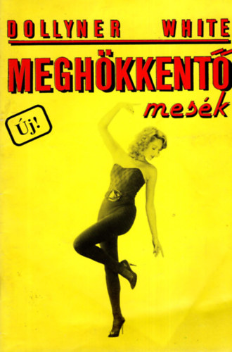 Dollyner White - Megh�kkent� mes�k