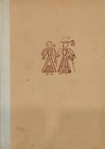 Kunt�r Lajos  (gy�jt�tte) - Az arany r�zsafa (vasi n�pmes�k)