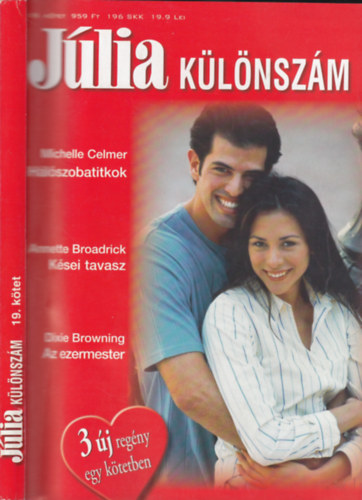 Michelle Celmer-Annette Broadrick-Dixie Browning - Jlia Klnszm 19.ktet (Hlszobatitkok - Ksei tavasz - Az ezermester)