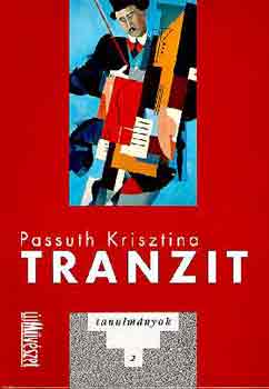 Passuth Kriszitna - Tranzit- tanulmnyok 2