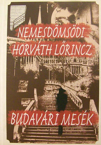 Nemesdmsdi Horvth Lrincz - Budavri mesk