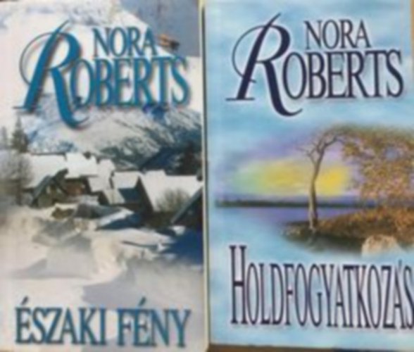 Nora Roberts - �szaki f�ny - Holdfogyatkoz�s ( 2 k�tet )