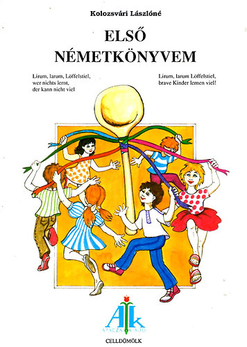 Kolozsvri Lszln - Els nmetknyvem- Kezd szakasz (1.-2. osztlyos tanulk szmra)