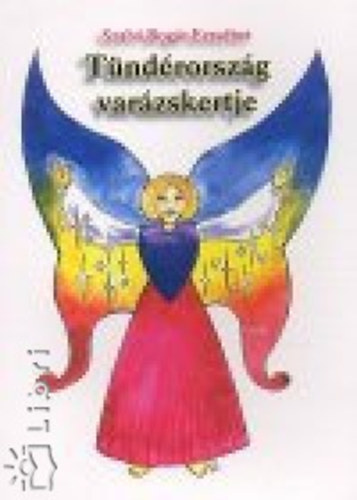 Szab�bog�r Erzs�bet - T�nd�rorsz�g var�zskertje