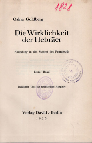 Oskar Goldberg - Die  Wirklichkeit der Hebrer- A Hberek valsga ( nmet nyelv )