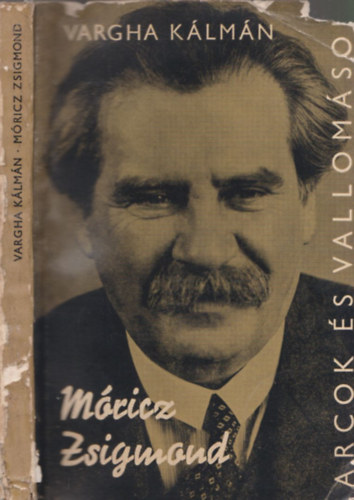 Vargha Kálmán - Móricz Zsigmond (Arcok és vallomások) (dedikált)