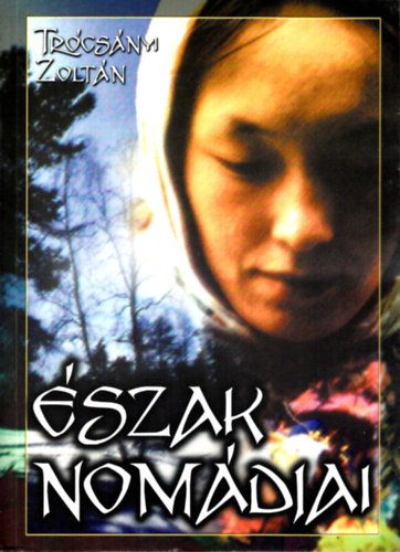 Tr�cs�nyi Zolt�n - �szak nom�djai