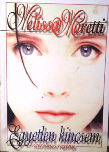 Melissa Moretti - Egyetlen kincsem