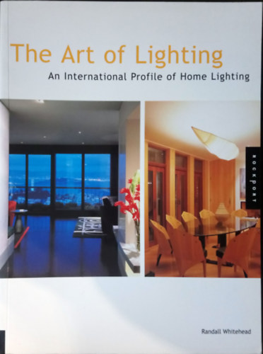 Randall Whitehead - The Art of Lighting - An International Profile of Home Lighting